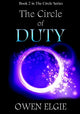 Book cover of: Circle of Duty. By: Owen Elgie