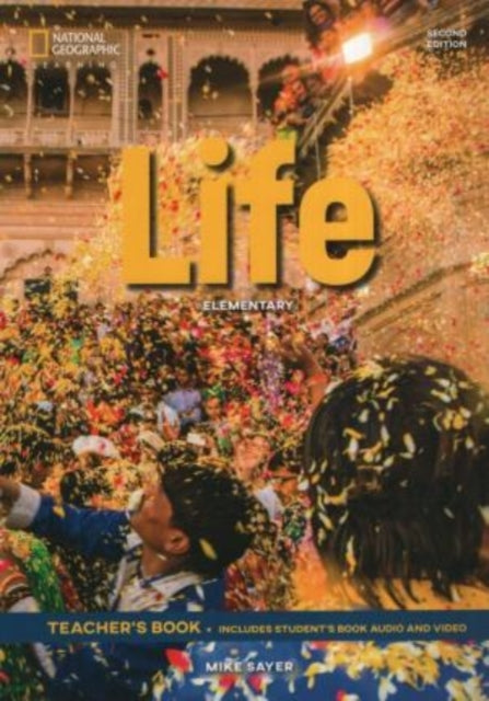 Book cover of: Life Elementary: Teacher's Book and Class Audio CD and DVD ROM. By: Mike Sayer