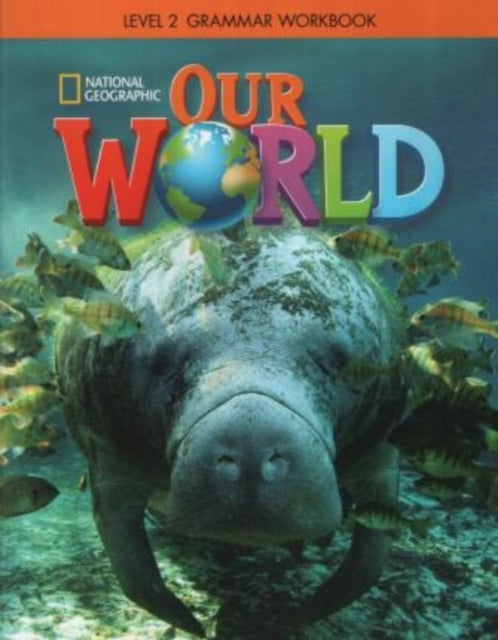 Book cover of: Our World 2: Grammar Workbook (American English)