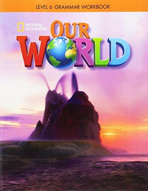 Book cover of: Our World 6: Grammar Workbook (British English)