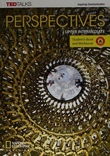 Book cover of: Perspectives Upper Intermediate: Student's Book and Workbook Split Edition A. By: National Geographic Learning