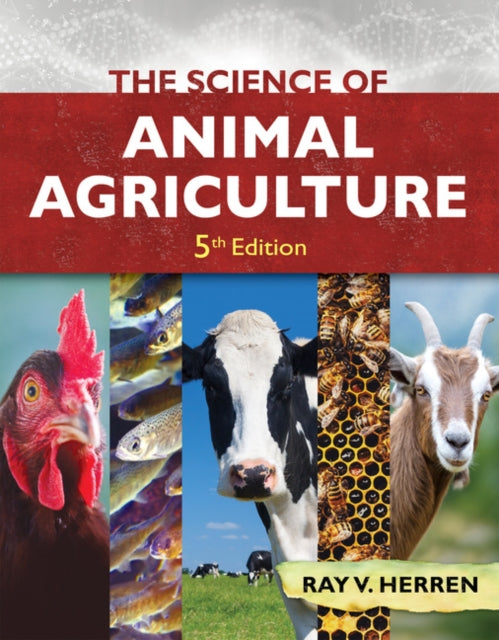 Book cover of: Science of Animal Agriculture, 5th. By: Ray Herren