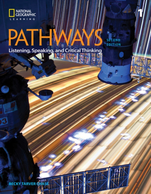 Pathways: Listening, Speaking, and Critical Thinking 1 9781337407717 Rebecca Tarver Chase