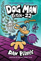 Book cover of: Dog Man: Fetch-22