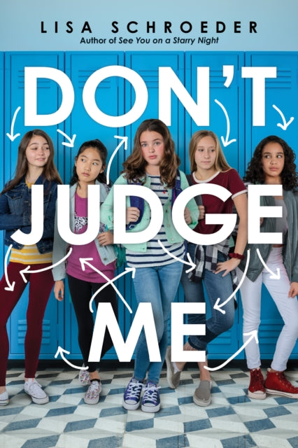 Book cover of: Don't Judge Me. By: Lisa Schroeder