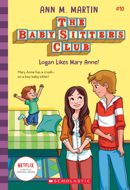 Book cover of: Babysitters Club #10: Logan Likes Mary Anne! (b&w). By: Ann M. Martin