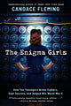 Book cover of: Enigma Girls. By: Candace Fleming