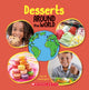 Book cover of: Desserts Around the World. By: Lisa M. Herrington