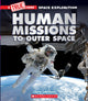 Book cover of: Human Missions to Outer Space. By: Laurie Calkhoven