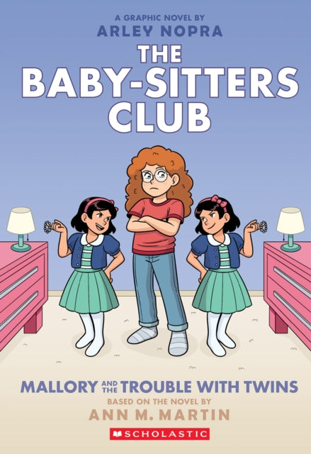 BSCG 17: Mallory and the Trouble with Twins 9781338835618 Arley Nopra