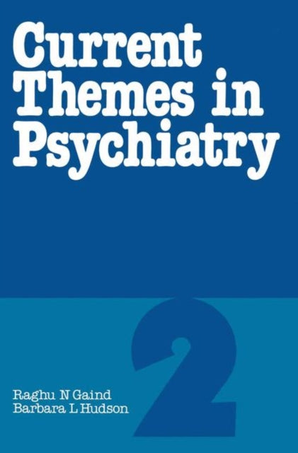 Book cover of: Current Themes in Psychiatry 2. By: Raghu N. Gaind