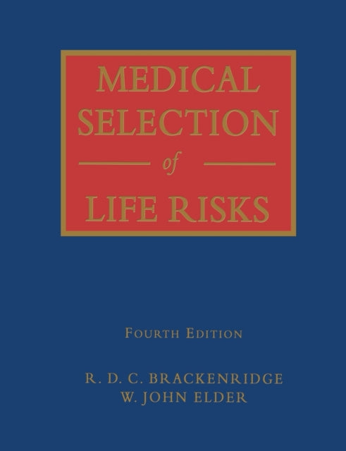 Book cover of: Medical Selection of Life Risks. By: W. John Elder