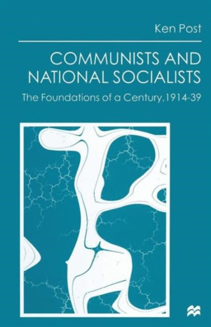 Book cover of: Communists and National Socialists. By: Ken Post