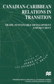 Book cover of: Canadian-Caribbean Relations in Transition. By: Jerry Haar