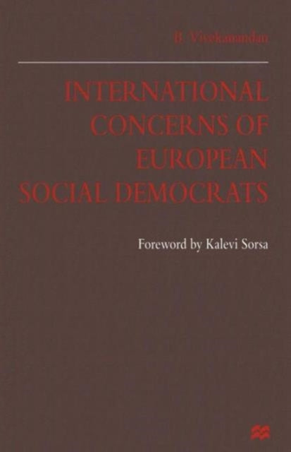 Book cover of: International Concerns of European Social Democrats. By: B. Vivekanandan