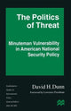 Book cover of: Politics of Threat. By: David H. Dunn