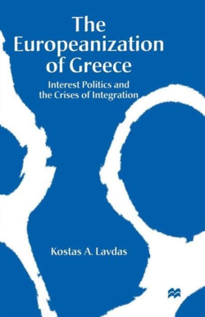 Book cover of: Europeanization of Greece. By: Kostas A. Lavdas