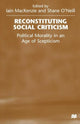 Book cover of: Reconstituting Social Criticism. By: Shane O'Neill