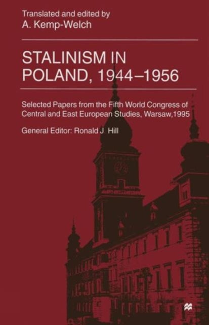 Book cover of: Stalinism in Poland, 1944–56. By: A. Kemp-Welch