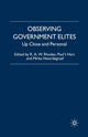 Book cover of: Observing Government Elites. By: R. Rhodes