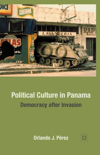 Book cover of: Political Culture in Panama. By: O. Pérez