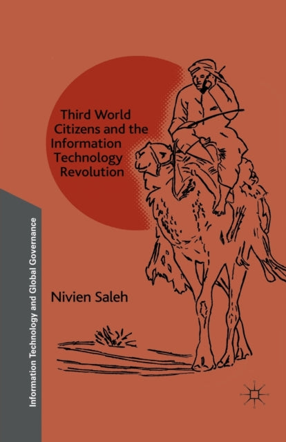 Book cover of: Third World Citizens and the Information Technology Revolution. By: Nivien Saleh