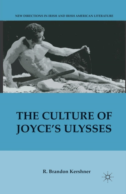 Book cover of: Culture of Joyce’s Ulysses. By: R. Kershner