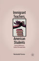 Book cover of: Immigrant Teachers, American Students. By: N. Florence