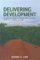 Book cover of: Delivering Development. By: E. Carr