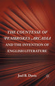 Book cover of: Countesse of Pembrokes Arcadia and the Invention of English Literature. By: Davis, J.