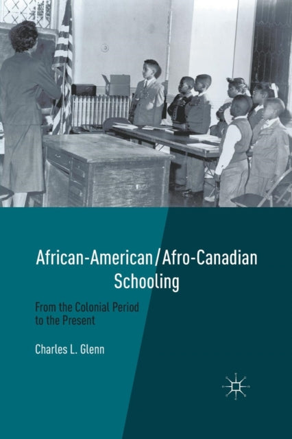 Book cover of: African-American/Afro-Canadian Schooling. By: C. Glenn