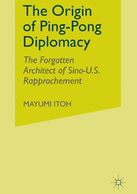 Book cover of: Origin of Ping-Pong Diplomacy. By: M. Itoh
