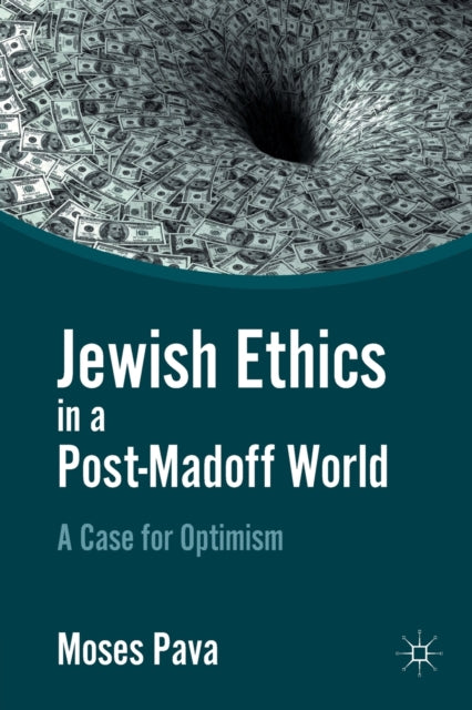 Book cover of: Jewish Ethics in a Post-Madoff World. By: M. Pava