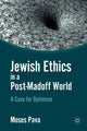 Book cover of: Jewish Ethics in a Post-Madoff World. By: M. Pava