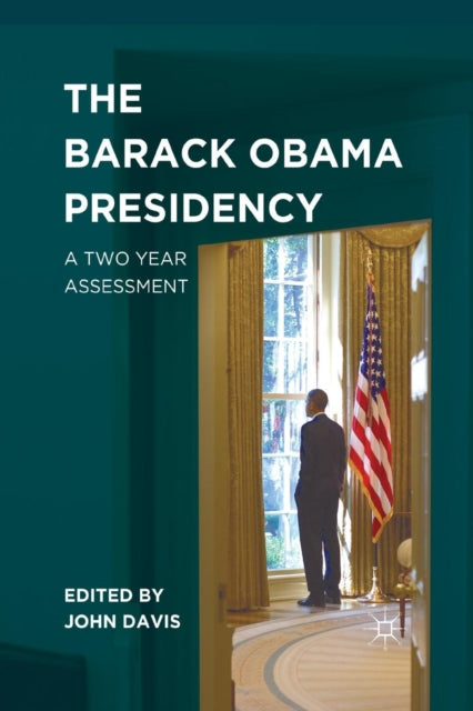 Book cover of: Barack Obama Presidency. By: Davis, J.