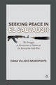 Book cover of: Seeking Peace in El Salvador. By: D. Negroponte