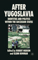 Book cover of: After Yugoslavia. By: R. Hudson