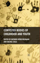 Book cover of: Contested Bodies of Childhood and Youth. By: K. Hörschelmann
