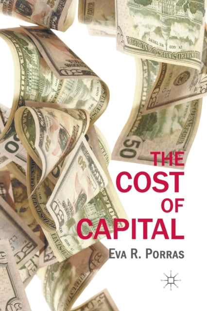 Book cover of: Cost of Capital. By: E. Porras