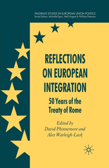 Book cover of: Reflections on European Integration. By: D. Phinnemore