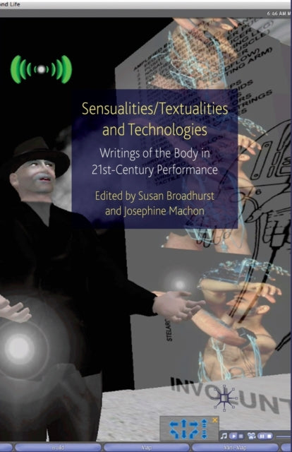 Book cover of: Sensualities/Textualities and Technologies. By: Susan Broadhurst