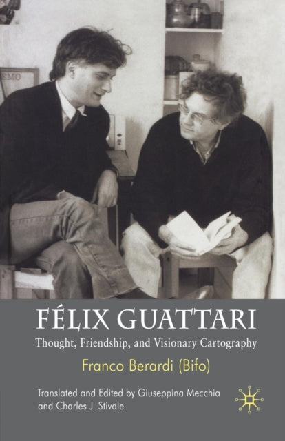 Book cover of: Felix Guattari. By: Franco Berardi Bifo