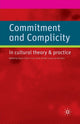 Book cover of: Commitment and Complicity in Cultural Theory and Practice. By: B. Firat