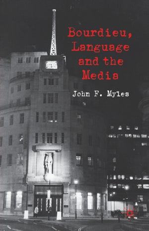 Bourdieu, Language and the Media