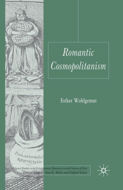 Book cover of: Romantic Cosmopolitanism. By: E. Wohlgemut