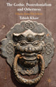 Book cover of: Gothic, Postcolonialism and Otherness. By: T. Khair