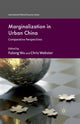 Book cover of: Marginalization in Urban China. By: F. Wu