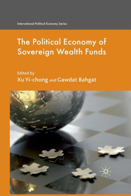 Book cover of: Political Economy of Sovereign Wealth Funds. By: Xu Yi-chong