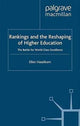 Book cover of: Rankings and the Reshaping of Higher Education. By: E. Hazelkorn