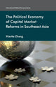 Book cover of: Political Economy of Capital Market Reforms in Southeast Asia. By: X. Zhang